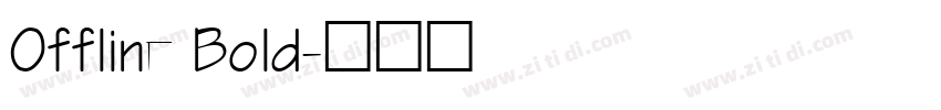 Offline Bold字体转换